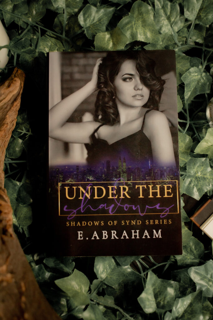 Under The Shadows by E. Abraham